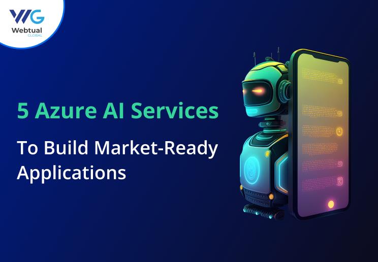 5-Azure-AI-Services-to-Build-Market-Ready-Applications-1